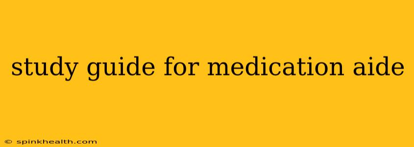 study guide for medication aide