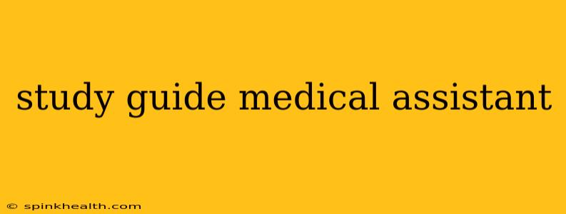 study guide medical assistant