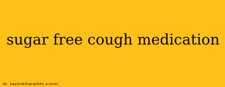 sugar free cough medication