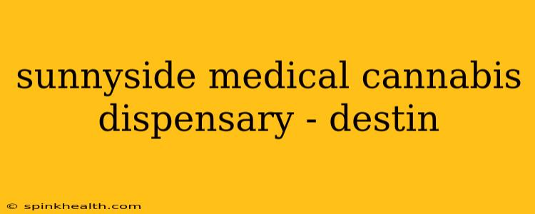 sunnyside medical cannabis dispensary - destin