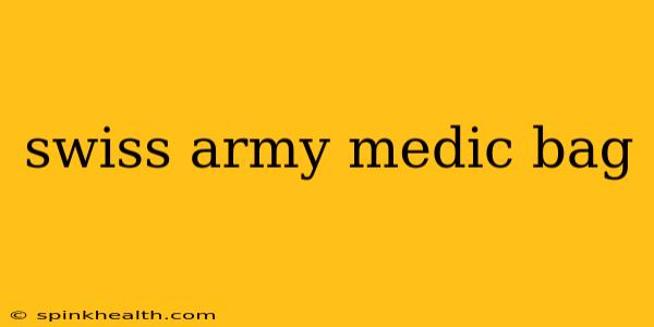 swiss army medic bag