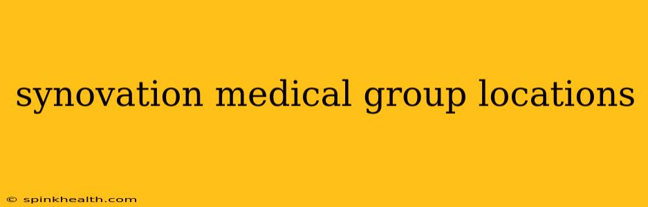 synovation medical group locations