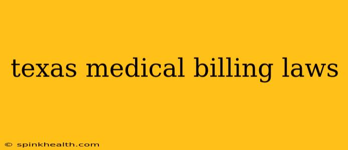 texas medical billing laws