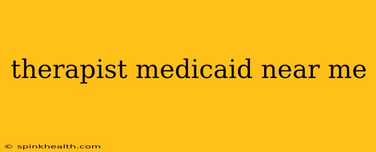 therapist medicaid near me