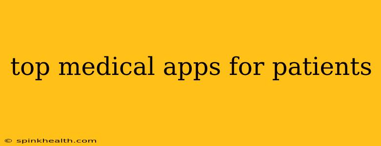 top medical apps for patients