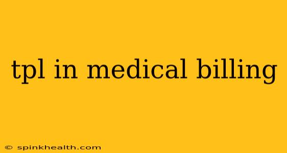 tpl in medical billing