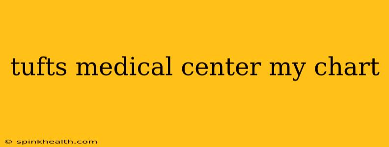 tufts medical center my chart