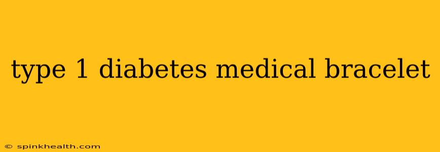 type 1 diabetes medical bracelet