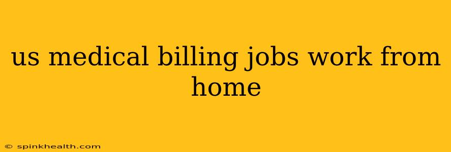 us medical billing jobs work from home