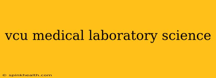 vcu medical laboratory science