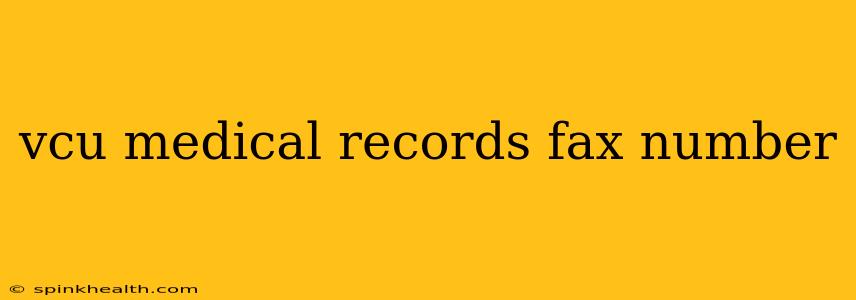 vcu medical records fax number