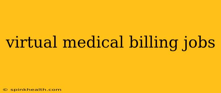 virtual medical billing jobs