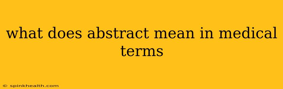what does abstract mean in medical terms