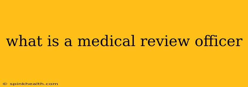 what is a medical review officer