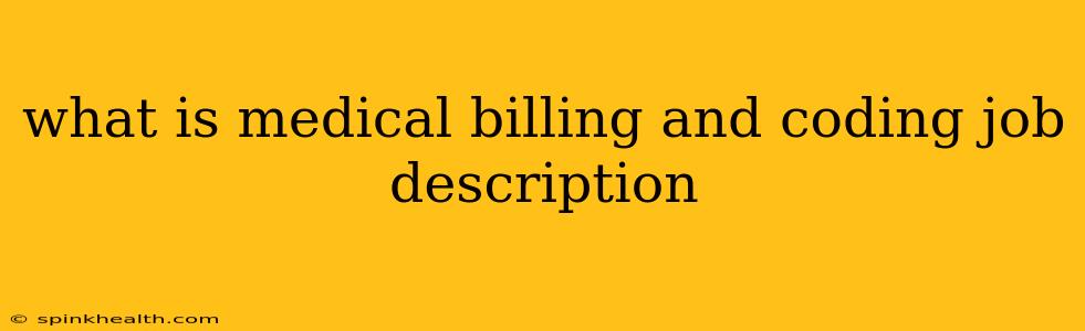 what is medical billing and coding job description