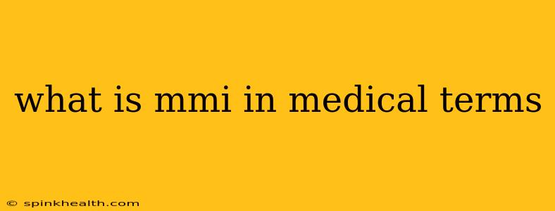 what is mmi in medical terms