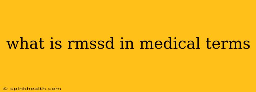 what is rmssd in medical terms