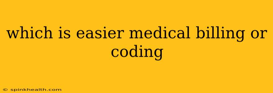 which is easier medical billing or coding