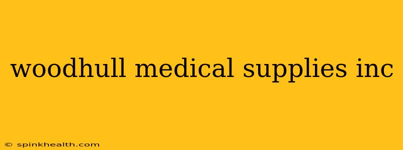 woodhull medical supplies inc