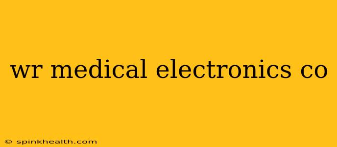 wr medical electronics co