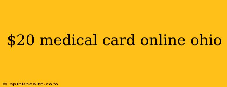 $20 medical card online ohio