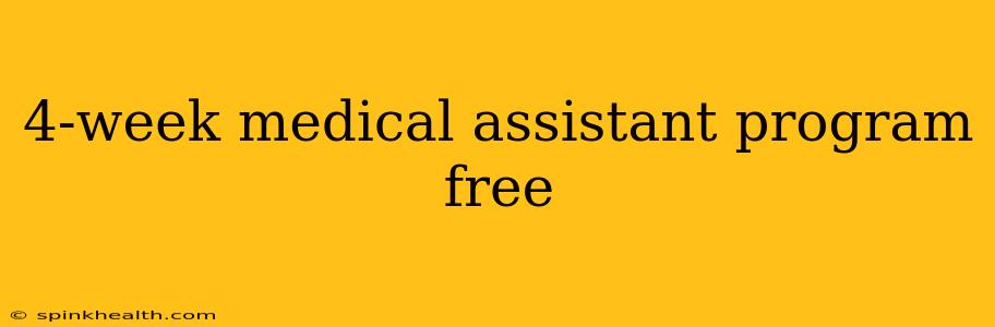 4-week medical assistant program free