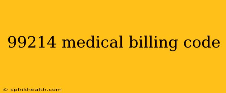 99214 medical billing code