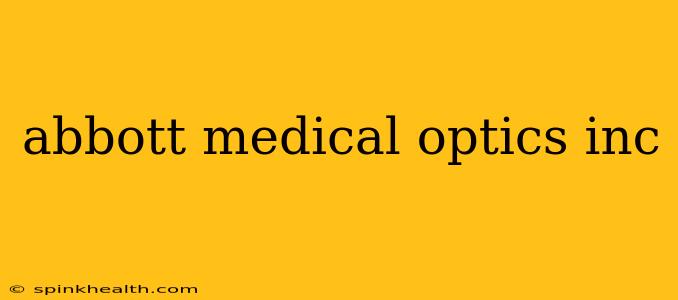abbott medical optics inc