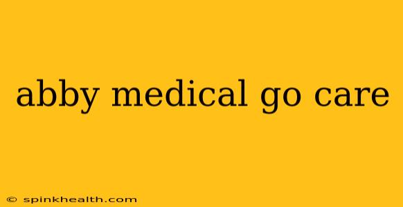 abby medical go care
