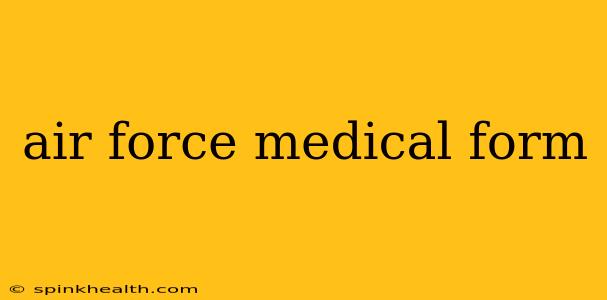 air force medical form
