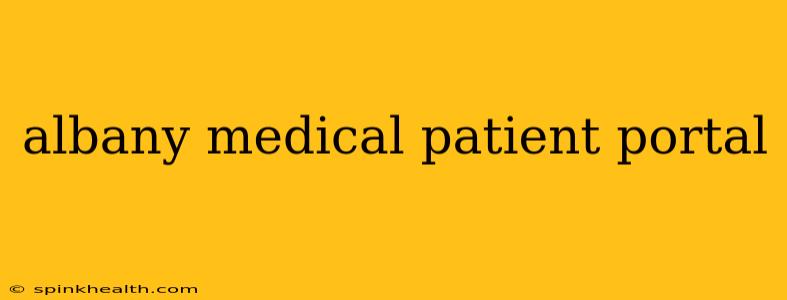 albany medical patient portal