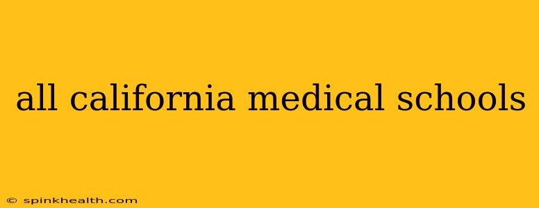 all california medical schools