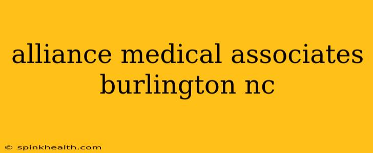 alliance medical associates burlington nc
