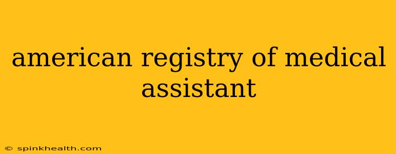 american registry of medical assistant