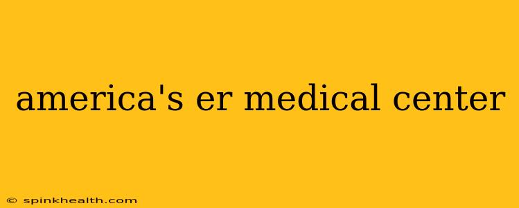 america's er medical center