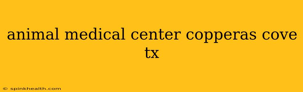animal medical center copperas cove tx