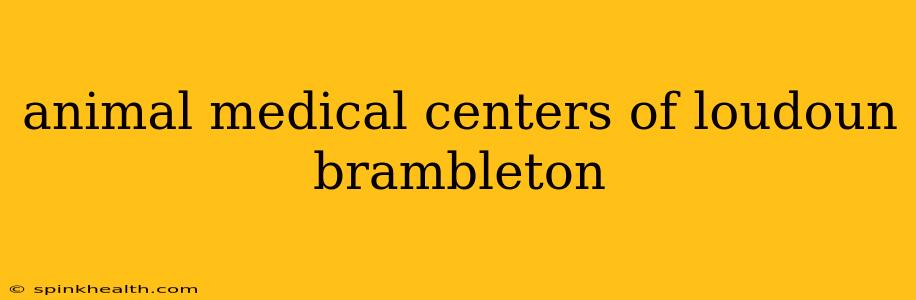 animal medical centers of loudoun brambleton