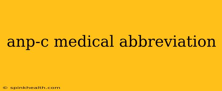 anp-c medical abbreviation