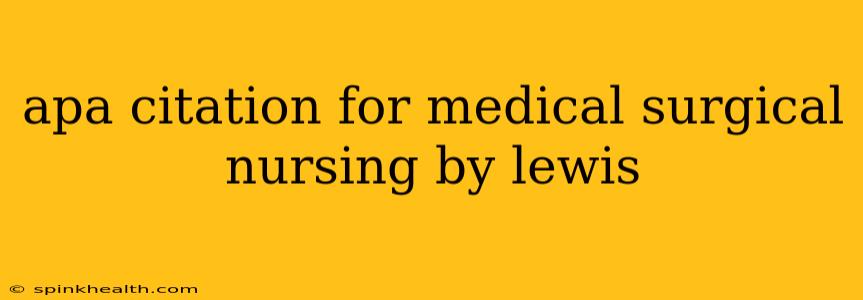 apa citation for medical surgical nursing by lewis