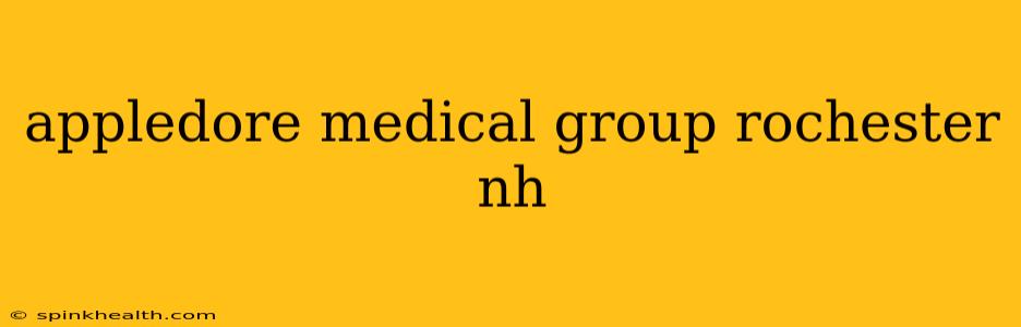 appledore medical group rochester nh
