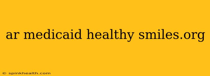 ar medicaid healthy smiles.org