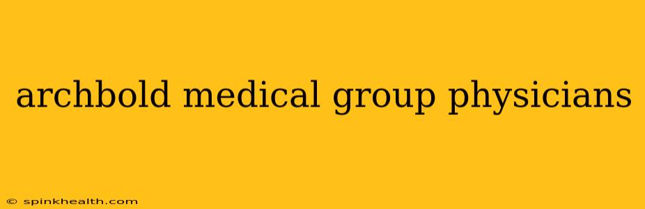 archbold medical group physicians