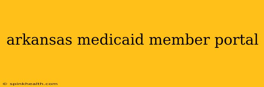 arkansas medicaid member portal