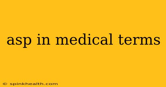 asp in medical terms