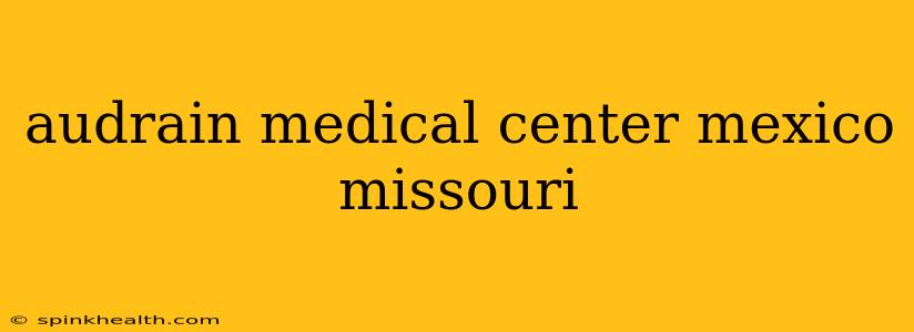 audrain medical center mexico missouri