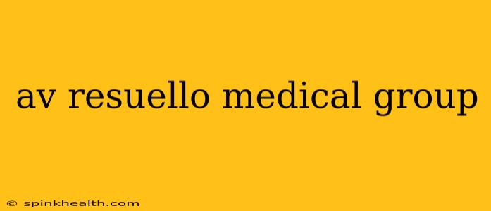 av resuello medical group