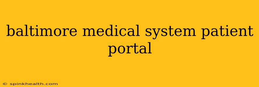 baltimore medical system patient portal