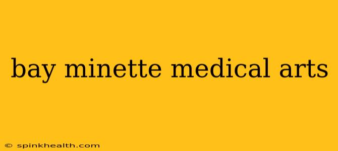 bay minette medical arts