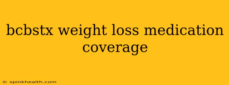 bcbstx weight loss medication coverage