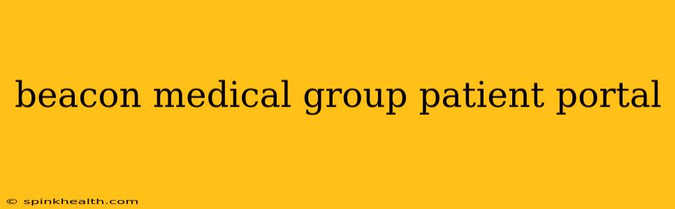 beacon medical group patient portal